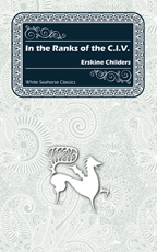 In the Ranks of the C.I.V., by Erskine Childers